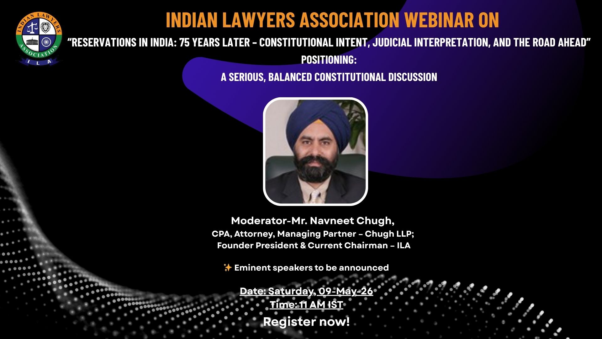 ILA Webinar on - Reservations in India: 75 Years Later Constitutional Intent, Judicial Interpretation, and the Road Ahead